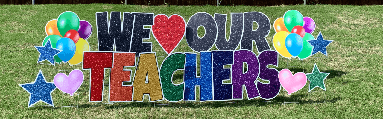 Yard card sign school we love our teachers 